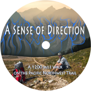 DVD - A Sense of Direction: a 1,200 Mile Walk on the Pacific Northwest Trail